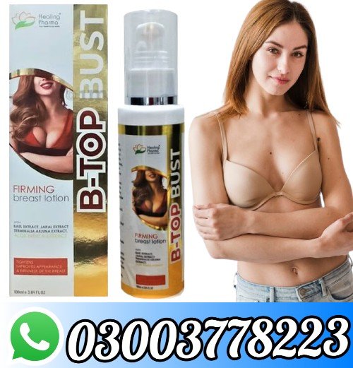 B-top Bust Breast Firming Lotion In Pakistan