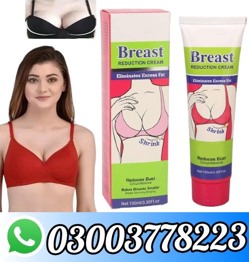 Buy Breast Reduction Cream In Pakistan